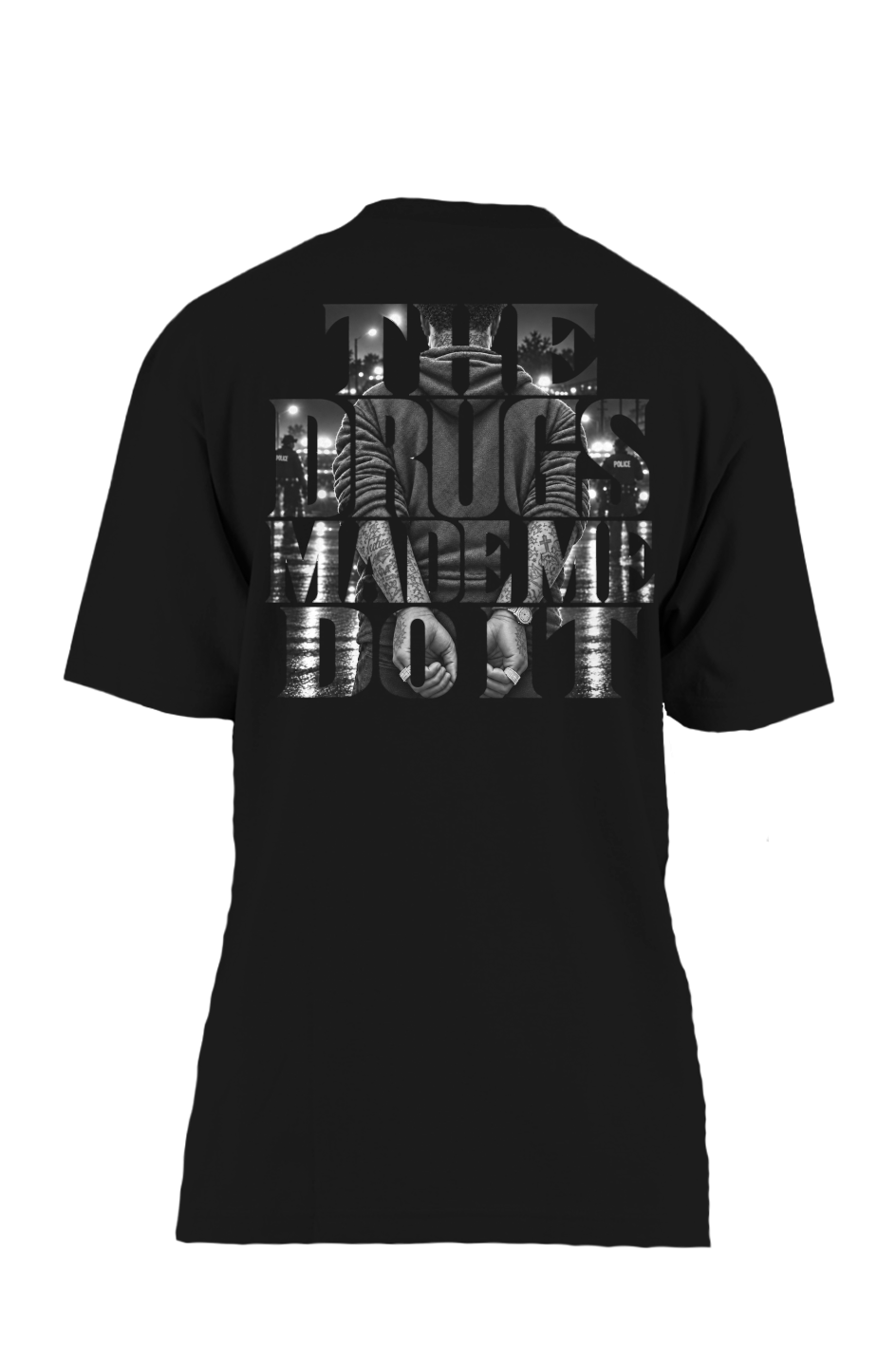 The Drugs Made Me Do It Oversized Heavyweight T Shirt